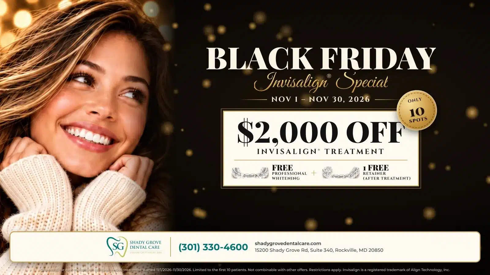 Black Friday Invisalign special at Shady Grove Dental Care in Rockville: $2,000 off Invisalign treatment plus free professional whitening and 1 free retainer, Nov 1 to Nov 30, 2026, only 10 spots